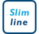 Slim line